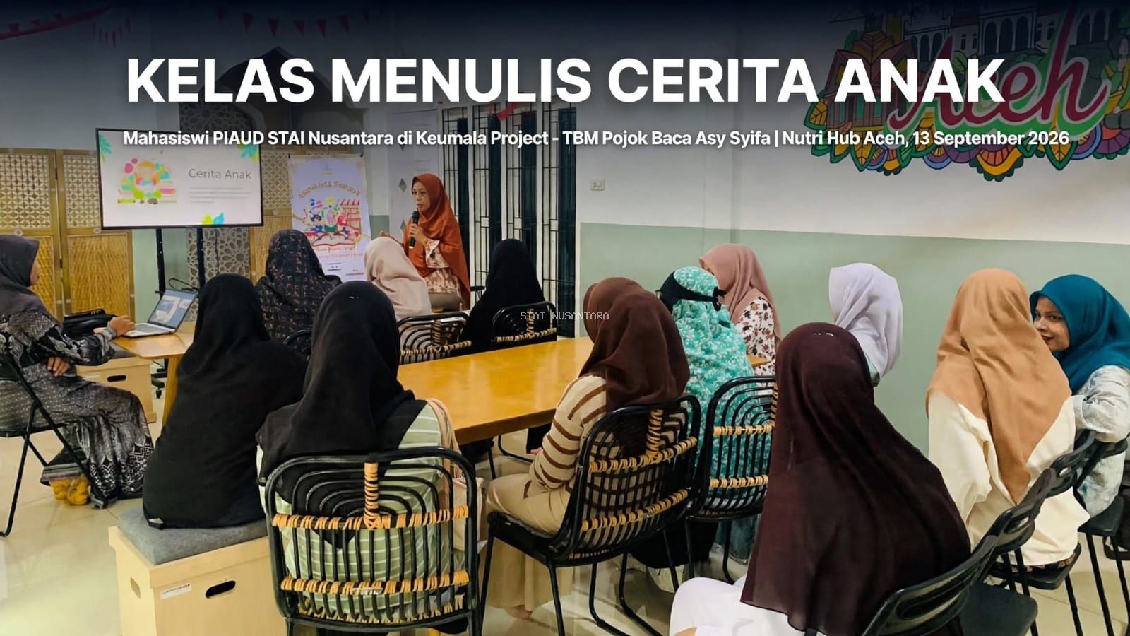 Mahasiswi PIAUD STAI Nusantara Banda Aceh Ikuti Kelas Menulis Cerita Anak di Program Keumala Project